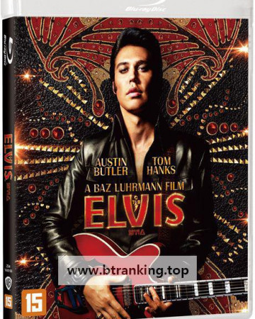 엘비스 (2022) Elvis (2022) [1080p] [BluRay] [5.1] [YTS.MX]