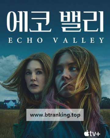 [내장 한글] 에코 밸리 Echo Valley 2025 1080p ATVP WEB-DL DDP5 1 Atmos H 264-FLUX